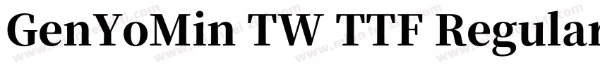 GenYoMin TW TTF Regular字体转换